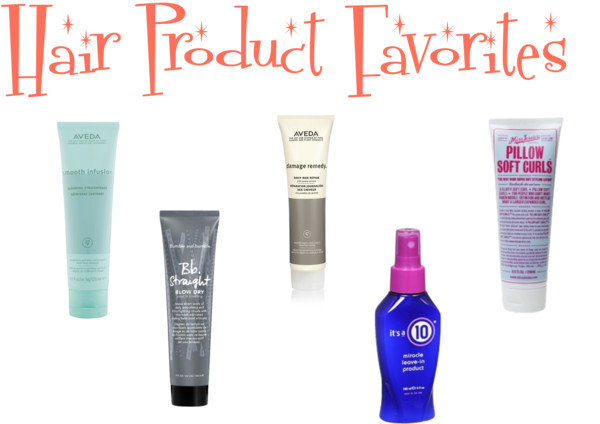hair product favorites
