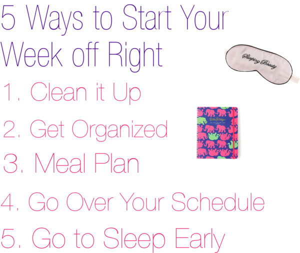 5 Ways To start your week off right