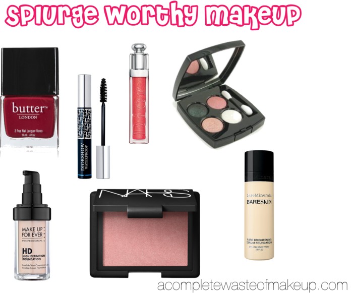 Splurge Worthy Makeup