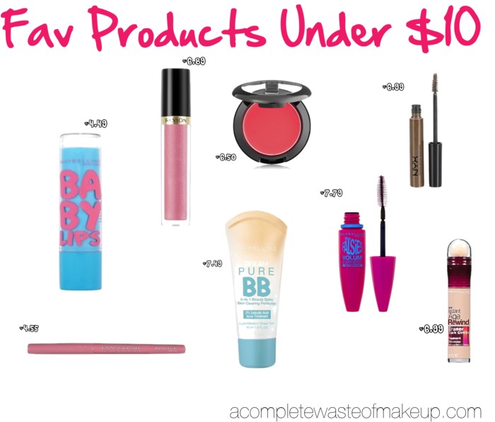 Fav Products Under $10 Fav Products Under $10