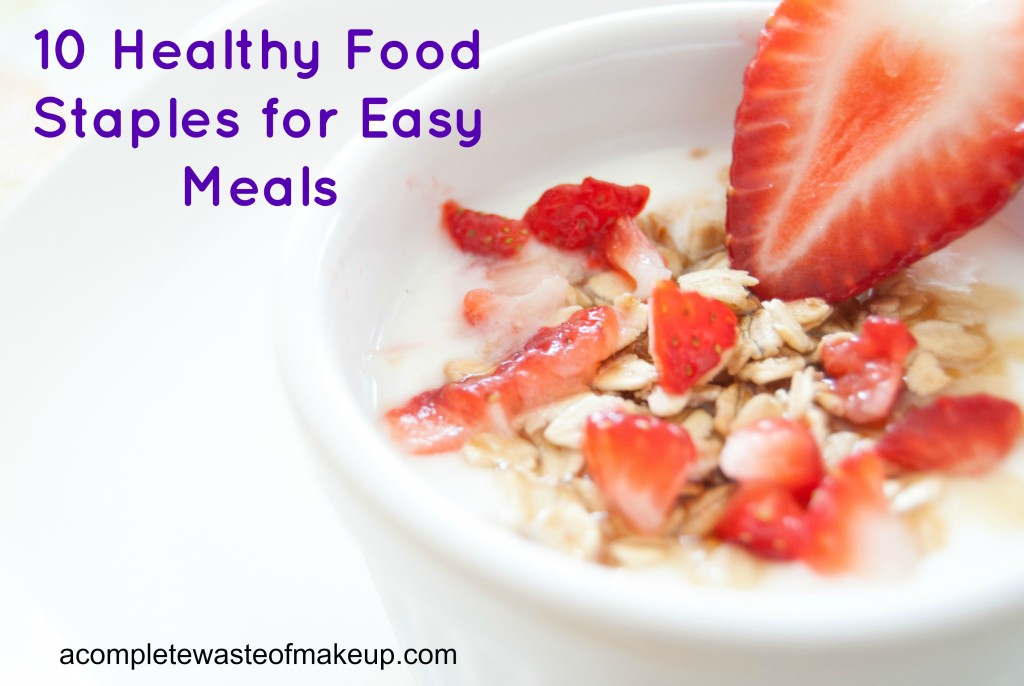 10_Healthy_Food_Staples