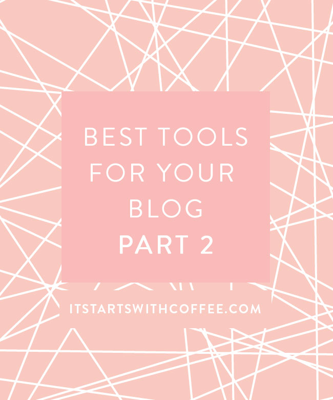 Best-Tools-For-Your-Blog-Part-2
