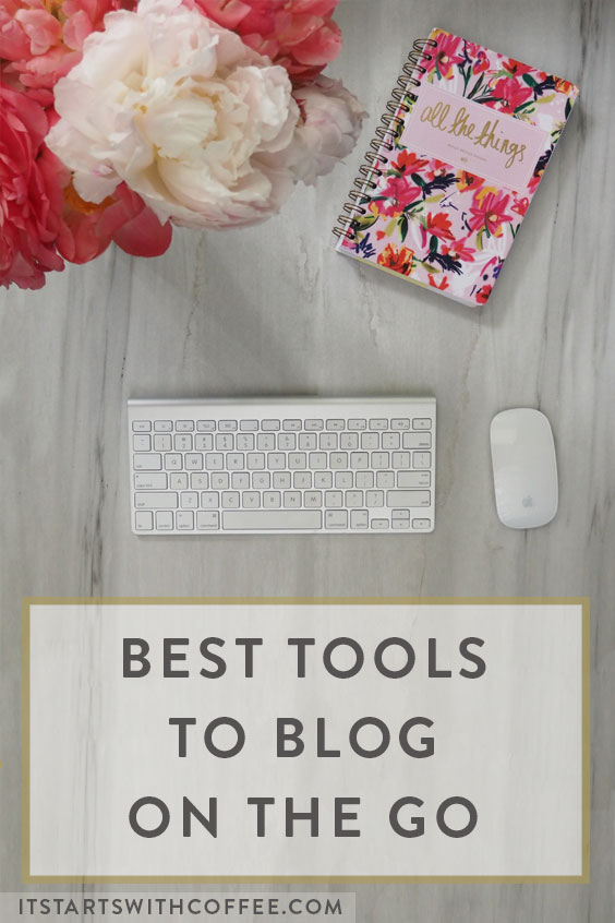 best tools to blog on the go