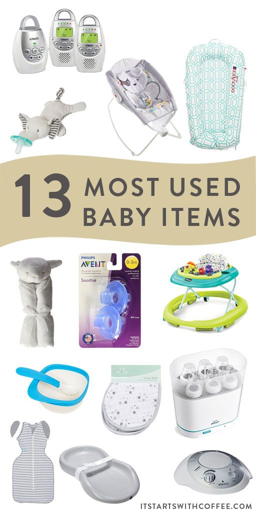 13 Most Used Baby Items - It Starts 