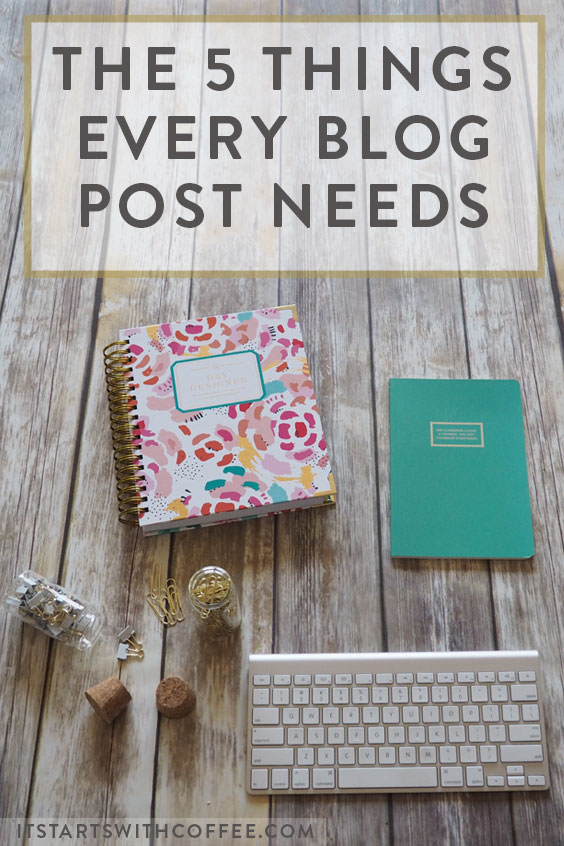 five things every blog post needs