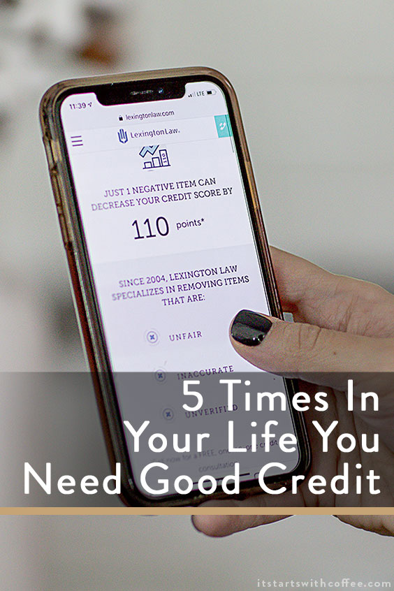 times in your life you need good credit