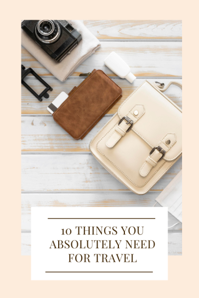 things you absolutely need for travel