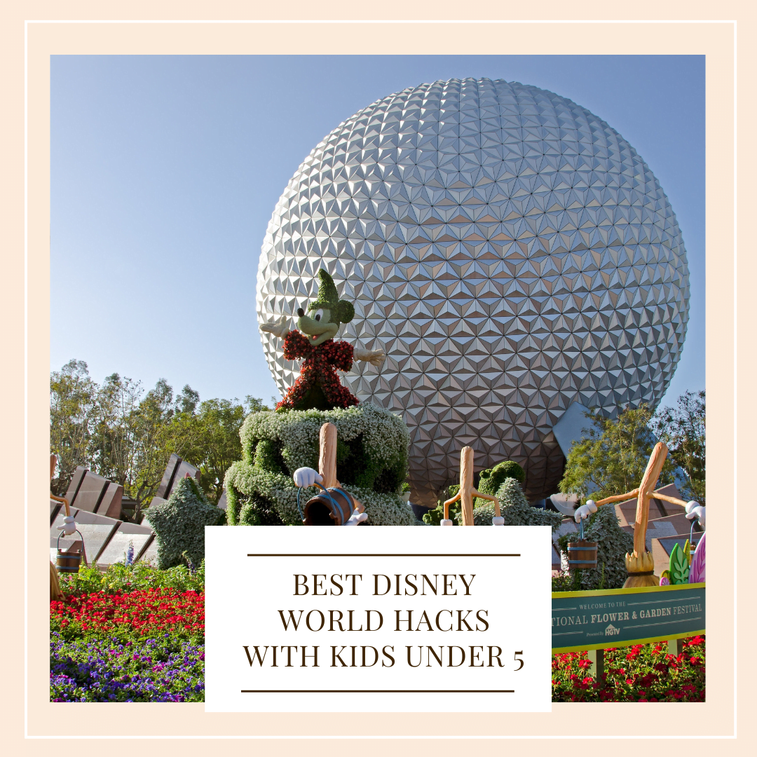 Best Disney World Hacks With Kids Under 5 It Starts With Coffee
