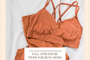 Fall Athleisure Items For Busy Moms