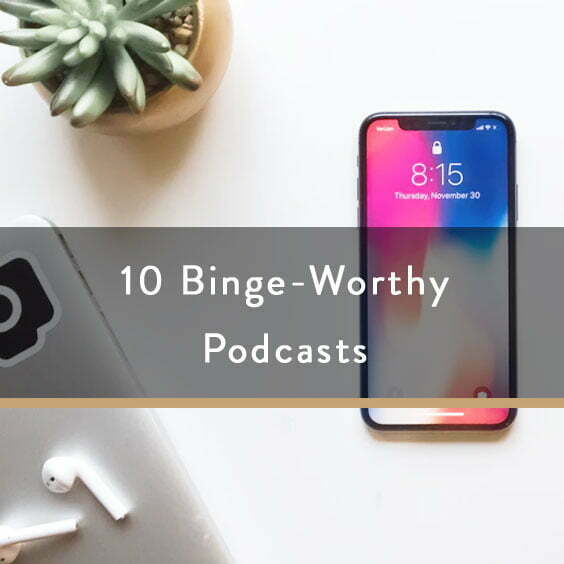 10 BingeWorthy Podcasts It Starts With Coffee Blog by Neely