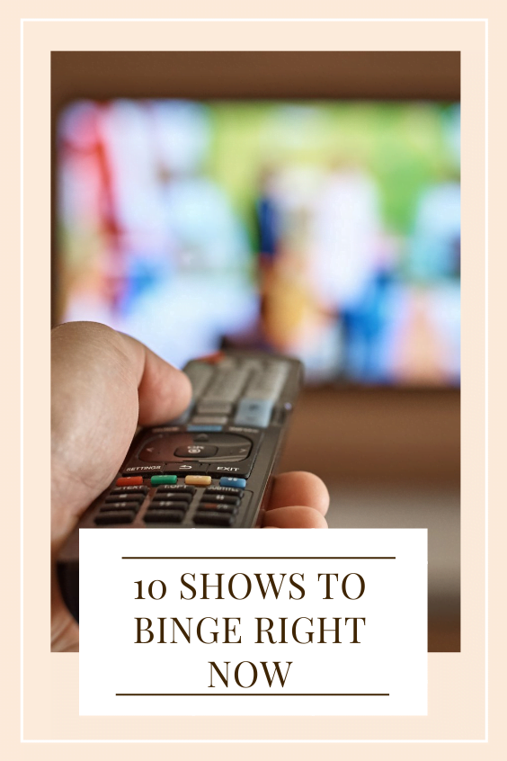 shows to binge right now