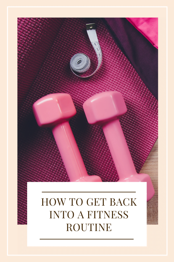 get back into a fitness groove
