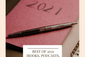 Best Of 2021: Books, Podcasts, Movies, and TV