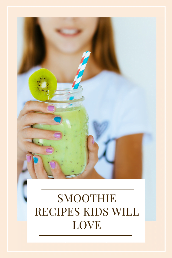 Healthy Smoothie Recipes Kids Will Love