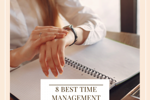 8 best time management tips