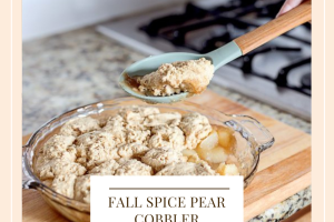 Fall Spiced Pear Cobbler Recipe