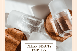 Clean Beauty Empties February 2023