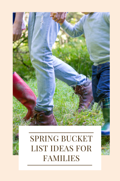 spring bucket list ideas for families
