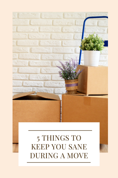 Things To Keep You Sane During A Move