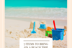 7 Items To Bring On A Beach Trip With Kids