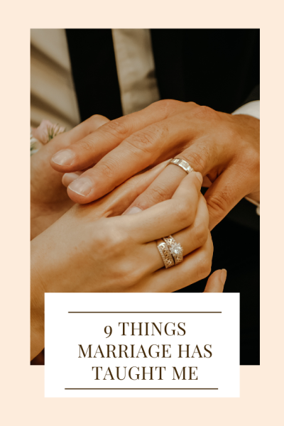 9 things marriage has taught me