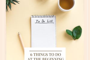 6 Things To Do At The Beginning Of Each Month