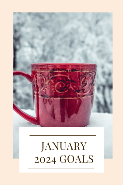 January 2024 Goals