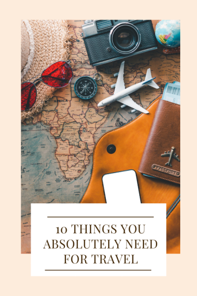things you absolutely need for travel 