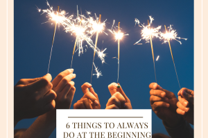 6 things to always do at the beginning of a new year
