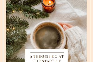 9 things I do at the start of each year